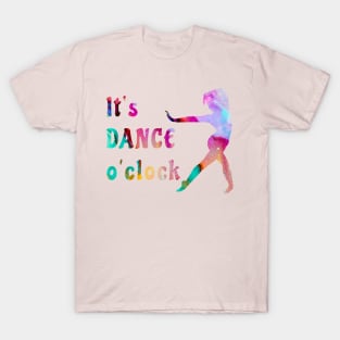 Dance o'clock T-Shirt